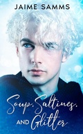 Cover: Soup, Saltines, and Glitter - Jaime Samms