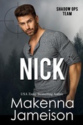 Cover: Nick (Shadow Ops Team, #6) - Makenna Jameison