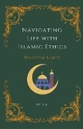 Cover: Navigating Life with Islamic Ethics - AA