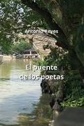 Cover: El puente de los poetas - Antonio Reyes