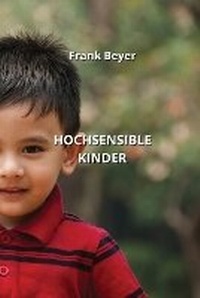 Enlarge image Cover: Hochsensible Kinder - Frank Beyer