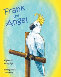 Enlarge image Cover: Frank the Angel - Page Publishing, Inc.