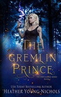 Cover: The Gremlin Prince (The Empowered Series Book 1) - Heather Young-Nichols