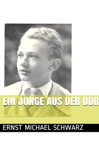 Abbildung von: Ein Junge aus der DDR - epubli