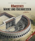 Cover: R&ouml;misches Mainz und Rheinhessen entdecken - morisel