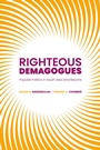 Cover: Righteous Demagogues - Oxford University Press Inc