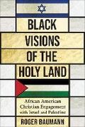 Cover: Black Visions of the Holy Land - Columbia University Press