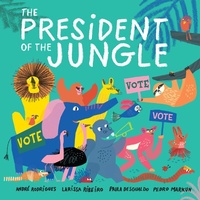 Enlarge image Cover: The President of the Jungle - Nancy Paulsen Books