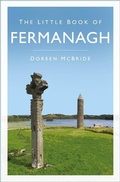 Cover: The Little Book of Fermanagh - The History Press Ltd