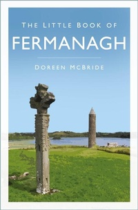 Abbildung von: The Little Book of Fermanagh - The History Press Ltd
