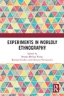 Cover: Experiments in Worldly Ethnography - Routledge
