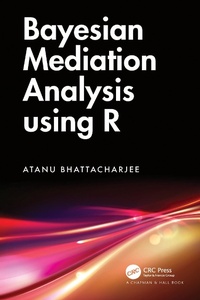 Abbildung von: Bayesian Mediation Analysis using R - Chapman and Hall
