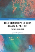 Cover: The Friendships of John Adams, 1774-1801 - Routledge