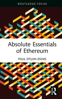 Abbildung von: Absolute Essentials of Ethereum - Routledge