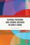 Cover: Textual Patterns and Cosmic Designs in Early China - Routledge