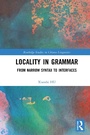 Cover: Locality in Grammar - Routledge