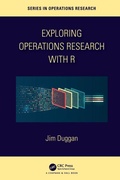 Cover: Exploring Operations Research with R - Chapman & Hall/CRC
