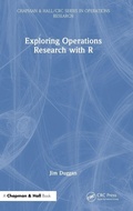Cover: Exploring Operations Research with R - Chapman & Hall/CRC