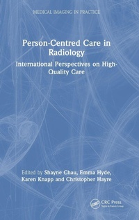 Enlarge image Cover: Person-Centred Care in Radiology - CRC Press