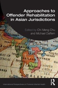 Cover: Approaches to Offender Rehabilitation in Asian Jurisdictions - Routledge