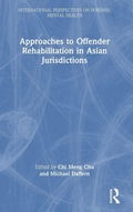 Cover: Approaches to Offender Rehabilitation in Asian Jurisdictions - Routledge