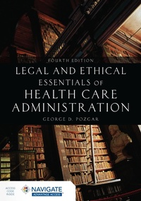 Abbildung von: Legal and Ethical Essentials of Health Care Administration - Jones and Bartlett Publishers, Inc