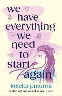 Abbildung von: We Have Everything We Need To Start Again - Hot Key Books