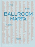 Cover: Ballroom Marfa - Monacelli Press