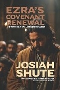 Cover: Ezra's Covenant Renewal and the Pursuit of a Lasting Reformation - Puritan Publications