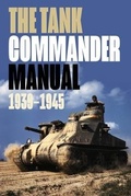 Cover: The Tank Commander Pocket Manual - Casemate Publishers