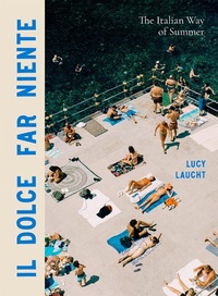 Abbildung von: Il Dolce Far Niente - Artisan Books