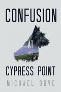 Cover: Confusion at Cypress Point - iUniverse