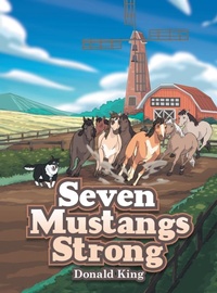 Enlarge image Cover: Seven Mustangs Strong - Archway Publishing