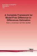 Cover: A Complete Framework for Model-Free Difference-in-Differences Estimation - now publishers Inc