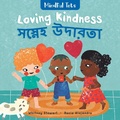 Cover: Mindful Tots: Loving Kindness (Bilingual Bengali & English) - Barefoot Books