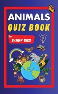 Cover: Animals Quiz Book For Sharp Kids - Sharp Minds Learning
