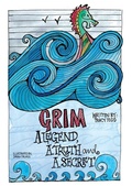 Cover: GRIM- A legend, a truth and a secret - Hammond House Publishing Ltd