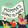 Cover: Momma's Going to March - Groundwood Books Ltd ,Canada