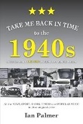 Cover: Take Me Back in Time to the 1940s - Gift Book for Dad