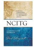 Cover: La Epistola a Los Hebreos: Un Comentario Sobre El Texto Griego (the Epistle to the Hebrews: A Commentary on the Greek Text) - Hurtado