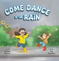 Cover: Come Dance in the Rain - Lawley Enterprises LLC