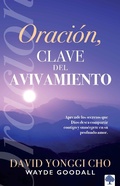 Cover: Oraci&oacute;n: la clave del avivamiento - Casa Creacion