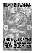 Cover: The Rule of the Iron Scepter - Tracy R. Twyman