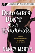Cover: Dead Girls Don't Wear Diamonds (The Blackbird Sisters, #2) - Yinz Reads