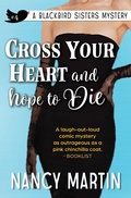 Cover: Cross Your Heart and Hope to Die (The Blackbird Sisters, #4) - Yinz Reads