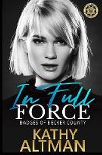 Enlarge image Cover: In Full Force - Kathy Altman