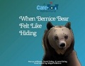 Cover: When Bernice Bear Felt Like Hiding - Williams & Co Publishing, LLC