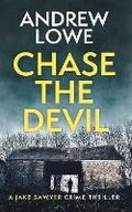 Cover: Chase The Devil - Andrew Lowe