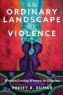 Cover: An Ordinary Landscape of Violence - Rutgers University Press