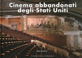Cover: Cinema Abbandonati Degli Stati Uniti - Jonglez Publishing